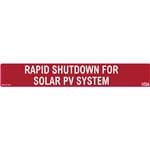 标签和工业警告标志 Solar Label, Reflective, RAPID SHUTDOWN FOR SOLAR PV SYSTEM, 6.5" X 1.0", VL, Red, 50/roll